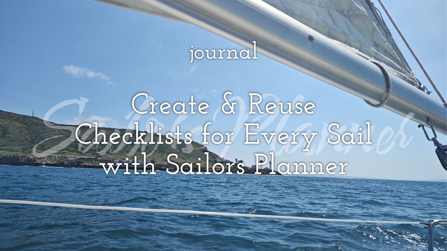 Create & Reuse Checklists for Every Sail with Sailors Planner