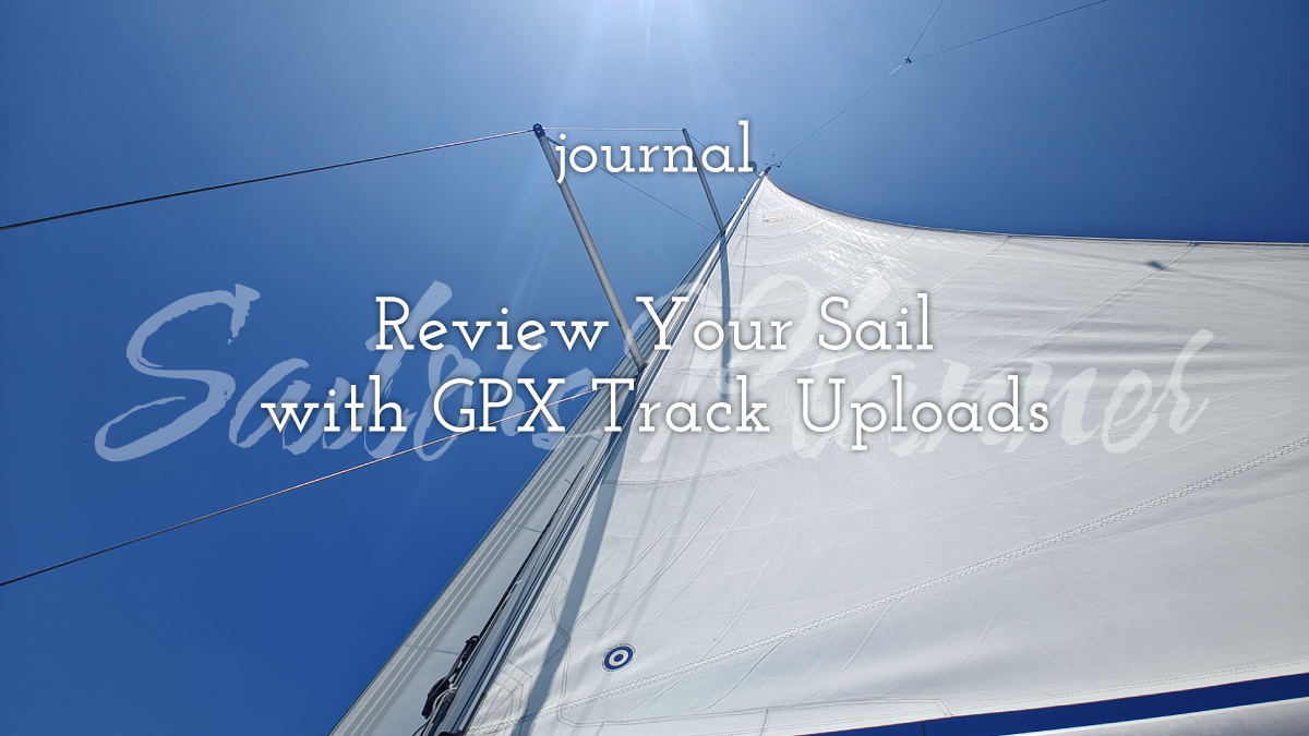 Review Your Sail with GPX Track Uploads